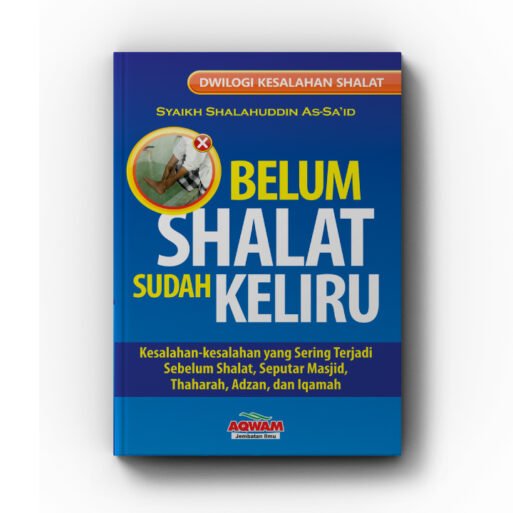 Belum Shalat Sudah Keliru