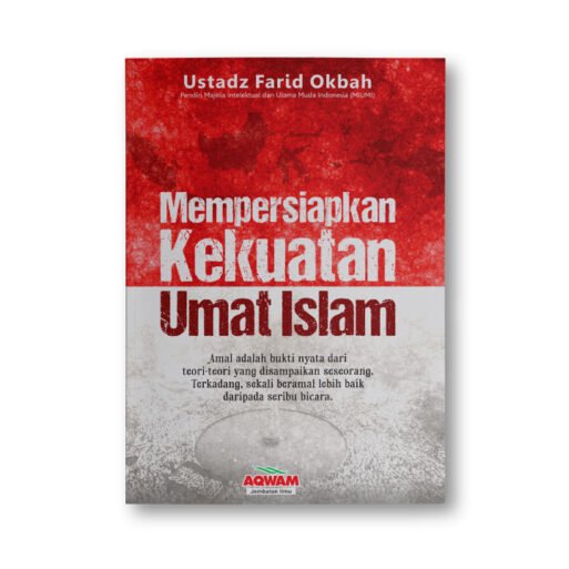 Mempersiapkan Kekuatan Umat Islam